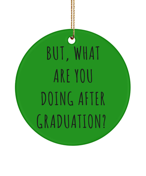Funny Graduation Present What Are You Doing After Graduation Ceramic Christmas Tree Ornament