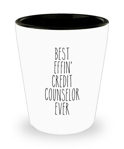 Gift For Credit Counselor Best Effin' Credit Counselor Ever Ceramic Shot Glass Funny Coworker Gifts