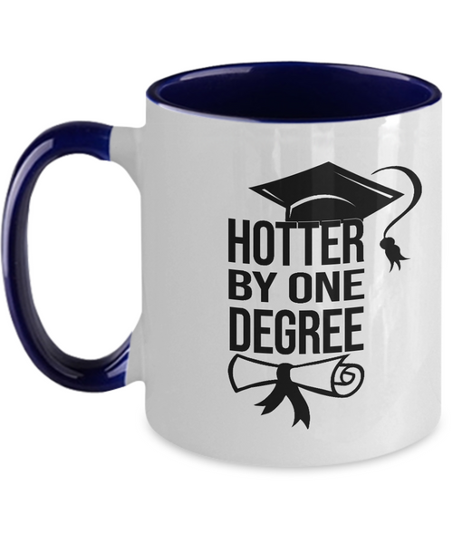 Hotter By One Degree Mug Two-Tone Coffee Cup Funny Gift