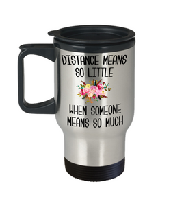 Long Distance Mug Long Distance Relationship Miss You Gift Mothers Day Mug Mother and Daughter Moving Far Away Parent Floral Insulated Travel Coffee Cup