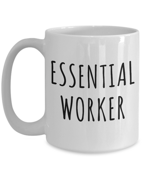 Essential Worker Mug Coffee Cup