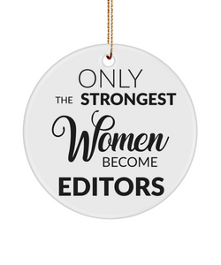 Video Editor Only The Strongest Women Become Editors Ceramic Christmas Tree Ornament
