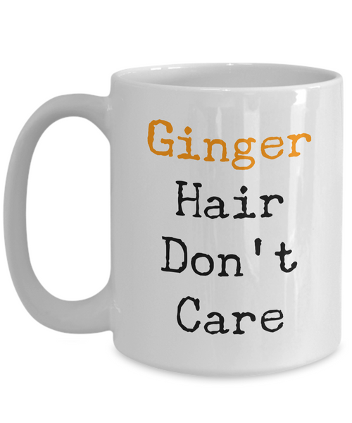 Ginger Hair Don't Care Mug Ceramic Coffee Cup for Redheads-Cute But Rude