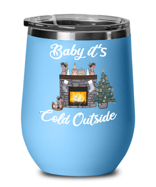 Baby it's Cold Outside Wine Tumbler Christmas Gift Cute Winter Cozy Mugs with Sayings Gift for Grandma for Girlfriend Travel Coffee Cup Stocking Stuffer