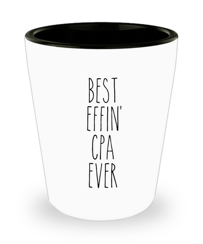 Gift For Cpa Best Effin' Cpa Ever Ceramic Shot Glass Funny Coworker Gifts