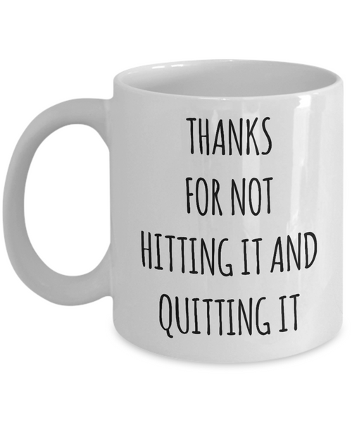 Father's Day Gifts Funny Dad Gifts From Son Daughter To Dad Father Gifts Dad Mug Thanks For Not Hitting It And Quitting It Coffee Cup