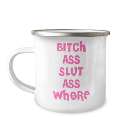 Funny Camping Coffee Cup for Her Bitch Ass Slut Ass Whore White and Pink Camper Mug