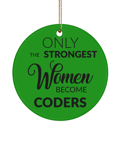 Female Coder Only The Strongest Women Become Coders Ceramic Christmas Tree Ornament