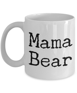 Mama Bear Mug 11 oz. Ceramic Coffee Cup-Cute But Rude