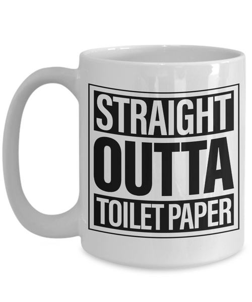 Straight Outta Toilet Paper Mug Funny Toilet Humor TP Gag Gift for Coworker 2020 Coffee Cup Gift for Him Gift for Her