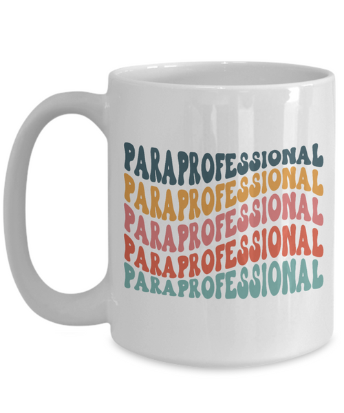Paraprofessional, Paraprofessional Mug, Paraprofessional Cup, Para Mug, SPED Gift, Teacher Assistant, Paraeducator, Coffee Cup