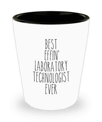 Gift For Laboratory Technologist Best Effin' Laboratory Technologist Ever Ceramic Shot Glass Funny Coworker Gifts