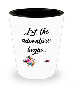 Graduate Shot Glass Graduation Gift Congratulations Coffee Cup Gift for Graduate College Student Let the Adventure Begin
