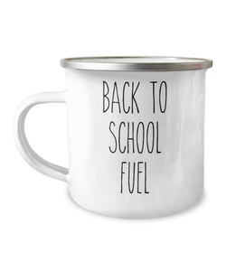 Back to School Fuel Metal Camping Mug Coffee Cup Funny Gift