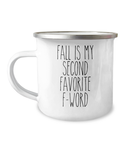 Fall is my Second Favorite F Word Metal Camping Mug Coffee Cup Funny Gift