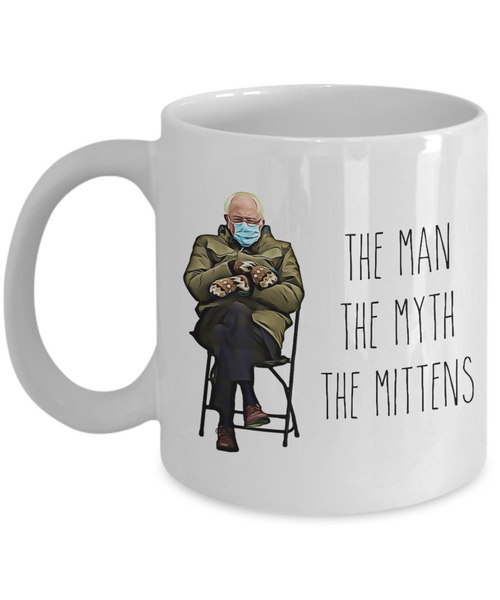 Bernie Sanders The Man The Myth The Mittens Mug Funny Inauguration 2021 Coffee Cup