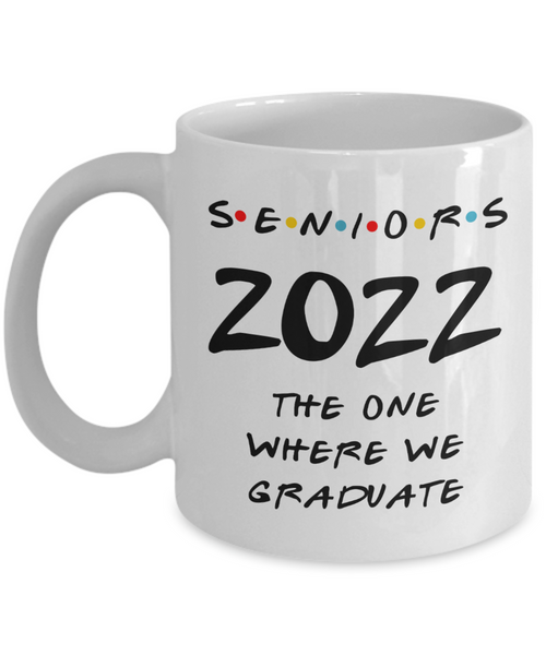 Senior 2022 Mug Class of 2022 Gifts for Friends Graduation 2022 Coffee Cup