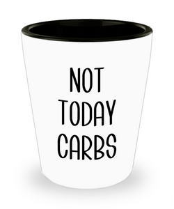 Keto Gifts Weight Loss Fitness Gift Ideas Not Today Carbs Diet Ceramic Shot Glass