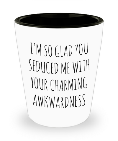 Funny Valentine's Day Boyfriend Gift for Him Charming Awkwardness Ceramic Shot Glass