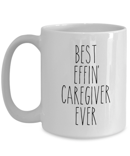 Best Effin Caregiver Ever Mug Coffee Cup Funny Gift