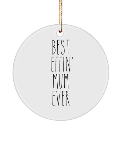 Gift For Mum Best Effin' Mum Ever Ceramic Christmas Tree Ornament Funny Coworker Gifts
