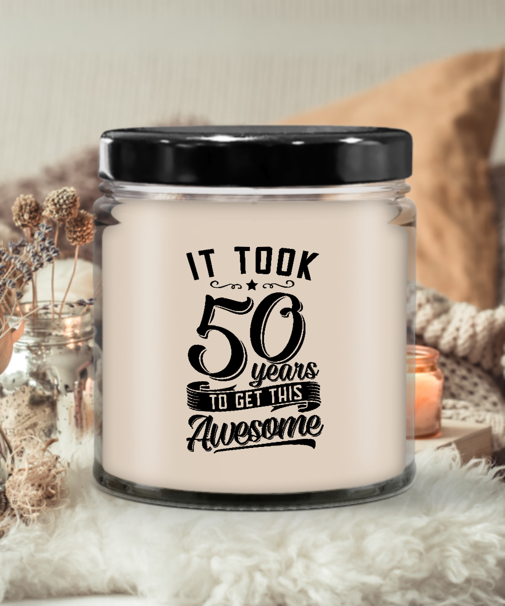 It Took 50 Years To Get This Awesome Candle 9 oz Vanilla Scented Soy Wax Blend Candles Funny Gift