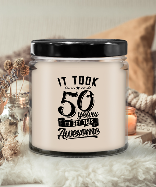 It Took 50 Years To Get This Awesome Candle 9 oz Vanilla Scented Soy Wax Blend Candles Funny Gift