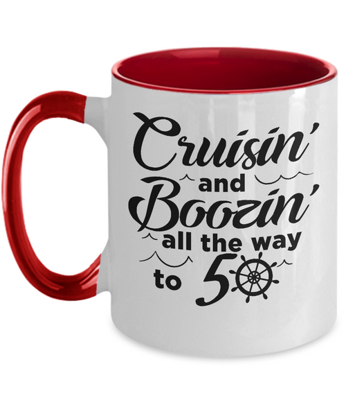 Cruisin' And Boozin' All The Way To 50 Two-Tone Mug Coffee Cup Funny Gift