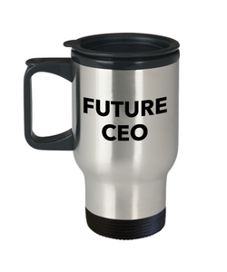 Future CEO Travel Mug Stainless Steel Insulated Coffee Cup-Cute But Rude