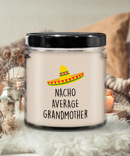 Nacho Average Grandmother Candle 9 oz Vanilla Scented Soy Wax Blend Candles Funny Gift