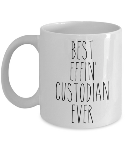 Gift For Custodian Best Effin' Custodian Ever Mug Coffee Cup Funny Coworker Gifts