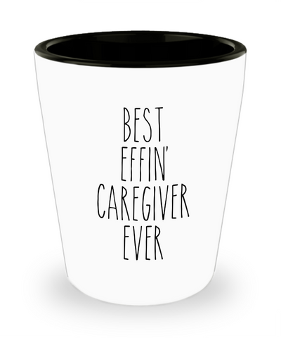Best Effin Caregiver Ever Ceramic Shot Glass Funny Gift