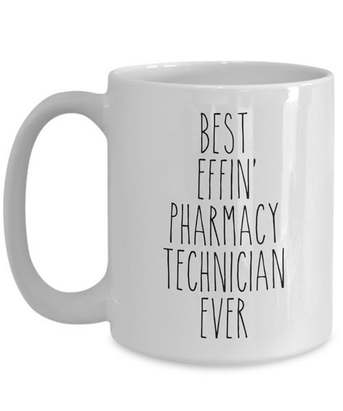 Gift For Pharmacy Technician Best Effin' Pharmacy Technician Ever Mug Coffee Cup Funny Coworker Gifts