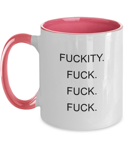 Fuckity Fuck Fuck Fuck Two-Tone Mug Coffee Cup Funny Gift