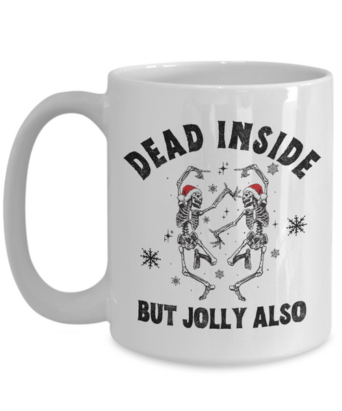 Dead Inside, Skeleton Mug, Skeleton Cup, Christmas Skeleton, Dancing Skeleton, Spooky Christmas, Creepy Christmas, Goth Christmas Gifts