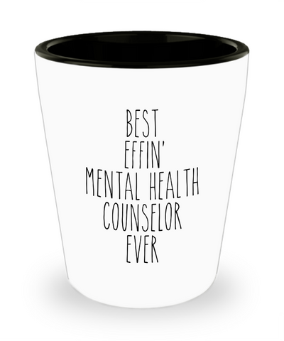 Gift For Mental Health Counselor Best Effin' Mental Health Counselor Ever Ceramic Shot Glass Funny Coworker Gifts
