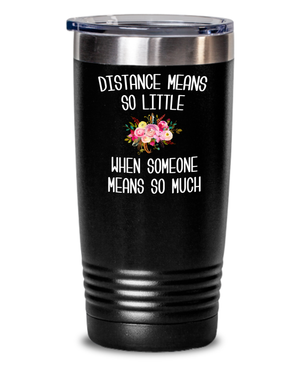 Long Distance Relationship Tumbler Miss You Gift Mothers Day Mug Mother and Daughter Moving Far Away Parent Floral Travel Coffee Cup BPA Free