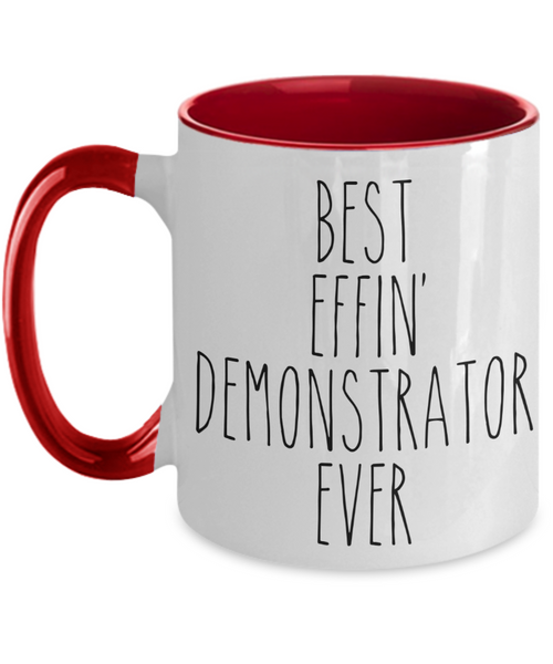 Gift For Demonstrator Best Effin' Demonstrator Ever Mug Two-Tone Coffee Cup Funny Coworker Gifts