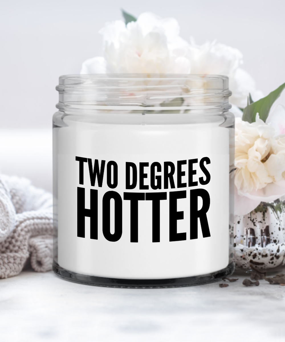 Two Degrees Hotter College Graduation Double Major Graduate School PhD Vanilla Scented Candle 9 oz.