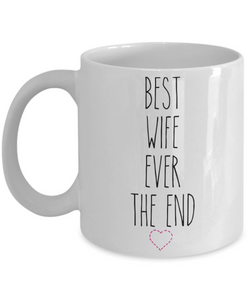 Best Wife Ever Mug Valentine's Day for Wives Anniversary Coffee Cup