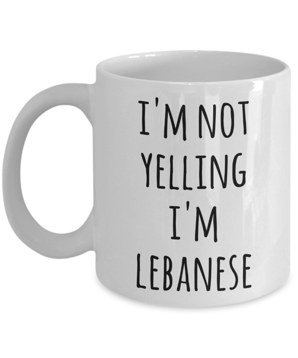 Lebanon Coffee Mug I'm Not Yelling I'm Lebanese Funny Tea Cup Gag Gifts for Men & Women