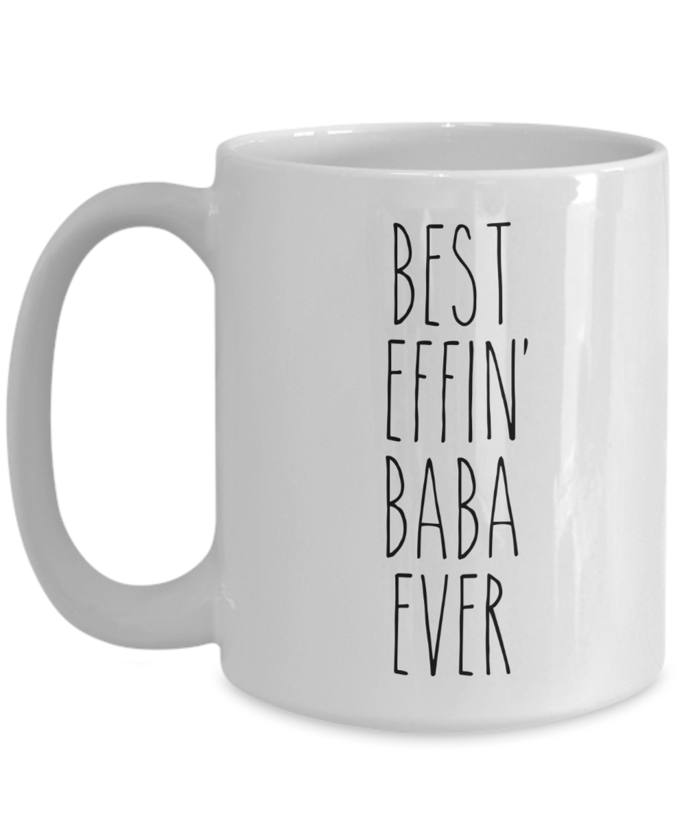 Gift For Baba Best Effin' Baba Ever Mug Coffee Cup Funny Coworker Gift ...