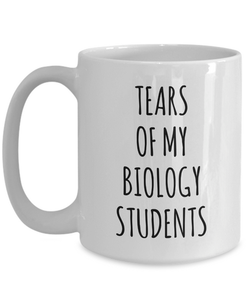 Tears Of My Biology Students Mug Coffee Cup Funny Gift