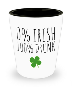 Funny St. Patrick's Day Gifts Ceramic Shot Glass 0% Irish 100% Drunk