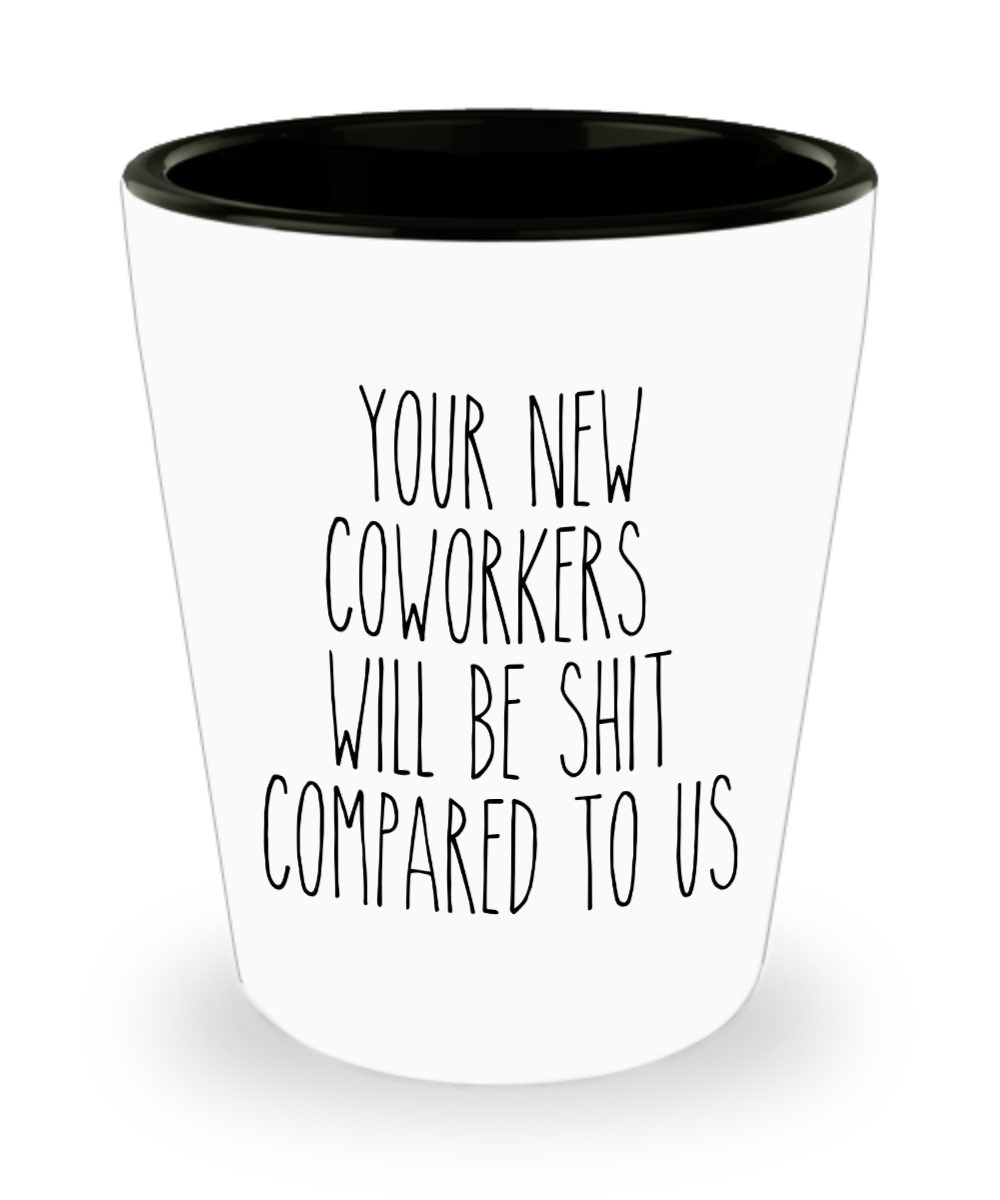Leave Shot Coworker Leaving Shot Glass Goodbye Farewell Colleague Your New Cowork ...