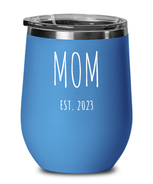MOM EST 2023 Metal Insulated Wine Tumbler 12oz Travel Cup Funny Gift