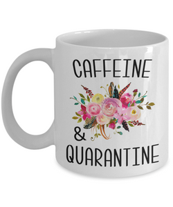 Caffeine and Quarantine Mug Funny Gift For Her Floral Coffee Cup
