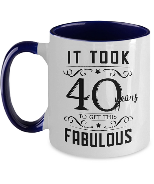 It Took 40 Years To Get This Fabulous Two-Tone Mug Coffee Cup Funny Gift