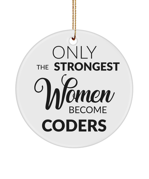 Female Coder Only The Strongest Women Become Coders Ceramic Christmas Tree Ornament