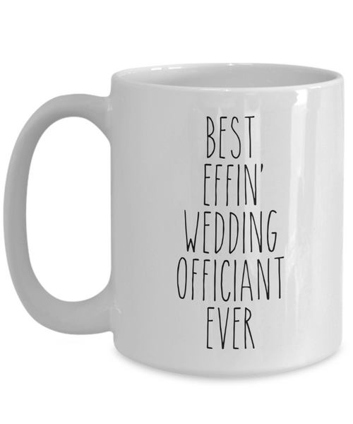 Gift For Wedding Officiant Best Effin' Wedding Officiant Ever Mug Coffee Cup Funny Coworker Gifts